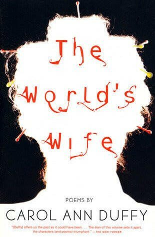 World's Wife by Carol Ann Duffy - Woog Education