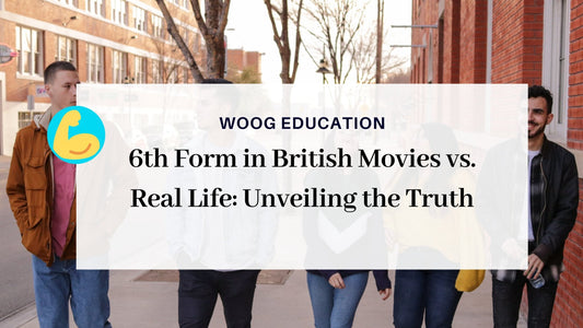 6th Form in British Movies vs. Real Life: Unveiling the Truth - Woog Education